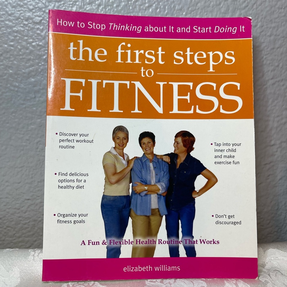Fitness - The First Steps To Fitness Book by Elizabeth Williams New Gym Workout